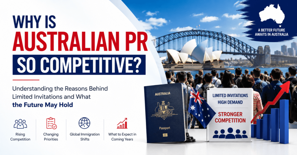 Why Australian PR is becoming more competitive due to rising skilled migration demand and changing invitation trends